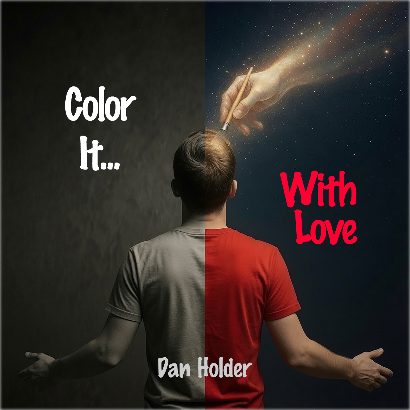 Color It With Love - by Dan Holder (featuring Carm Vecchio and Gary Dugan)